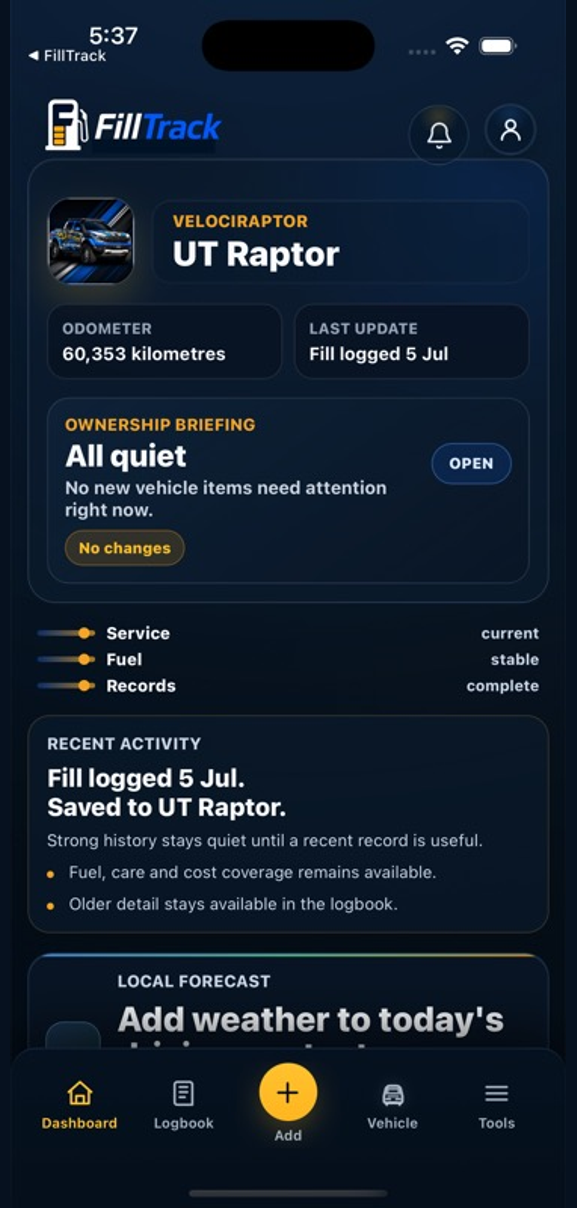 FillTrack Build 10 dashboard showing the active vehicle, ownership briefing, record evidence, recent activity, and next useful context.