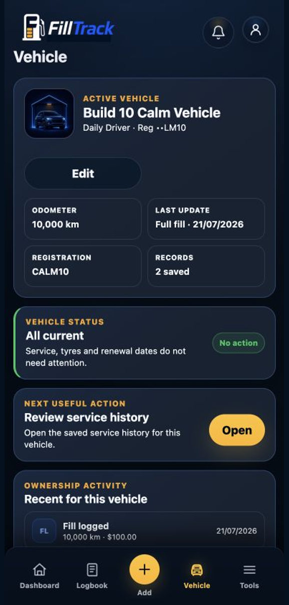 Current FillTrack Build 10 vehicle screen showing identity, vehicle status, service history access, and recent ownership activity.